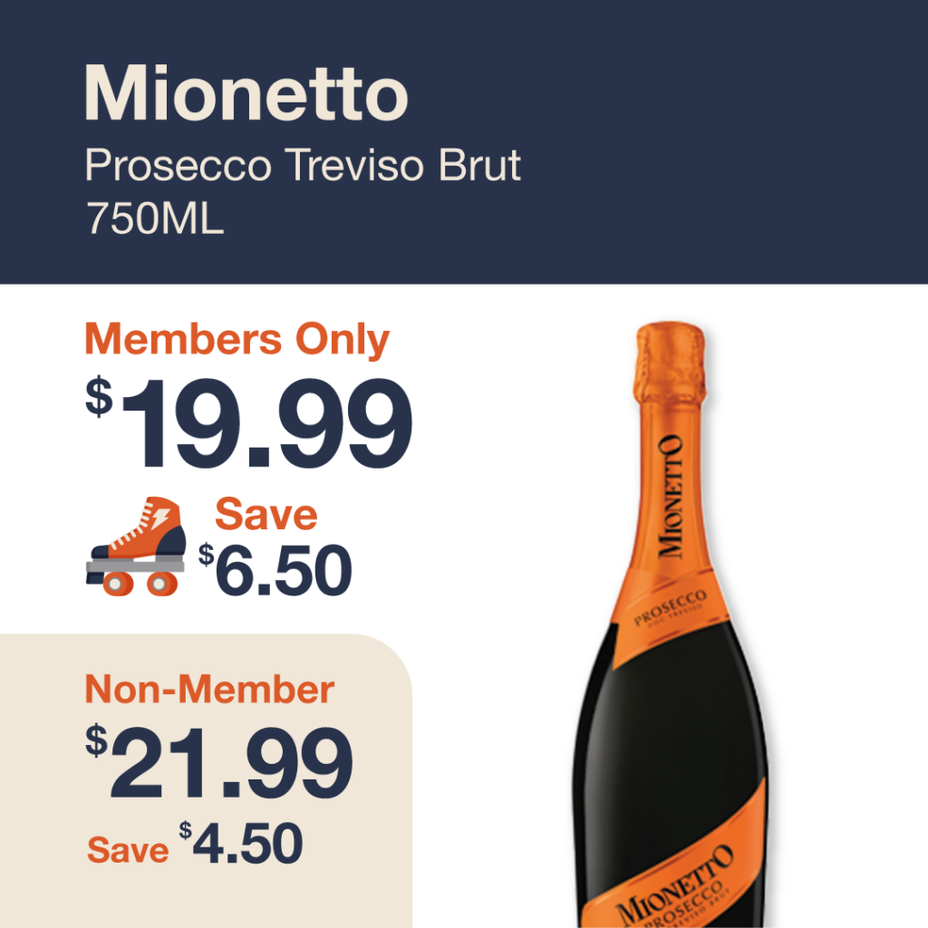 Monthly promo at The Liquor Co. 1977 – Mionetto Prosecco Treviso Brut 750ml on sale for $19.99 for members and $21.99 for non-members. Save up to $6.50 on this featured Prosecco deal.