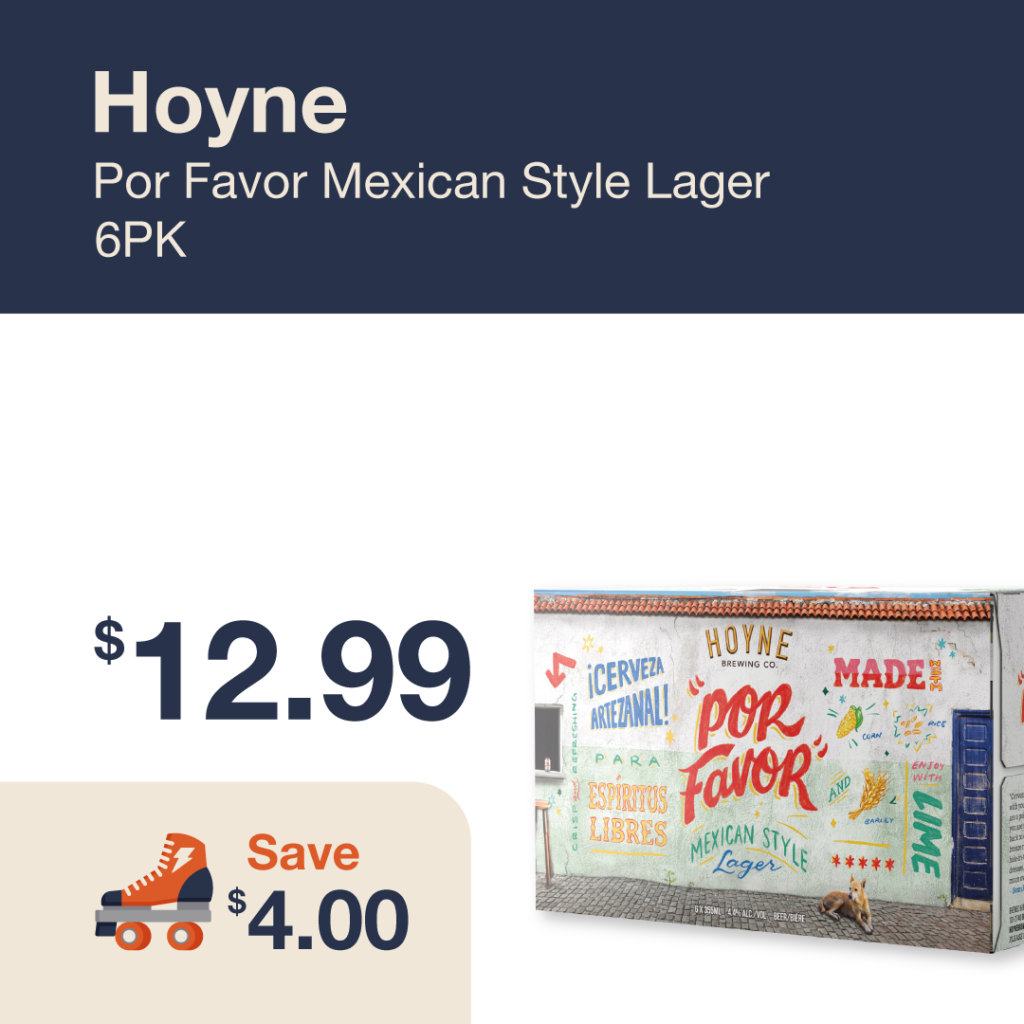Monthly promo at The Liquor Co. 1977 – Hoyne Por Favor Mexican Style Lager 6-pack on sale for $12.99. Save $4.00 on this featured beer deal.