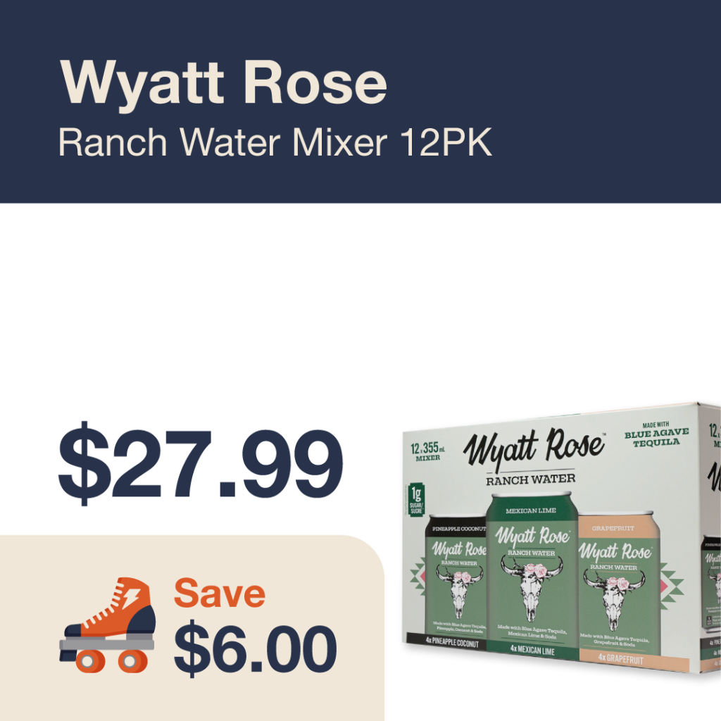 Monthly promo at The Liquor Co. 1977 – Wyatt Rose Ranch Water on sale for $27.99. Save $6.00 on this featured RTD deal.