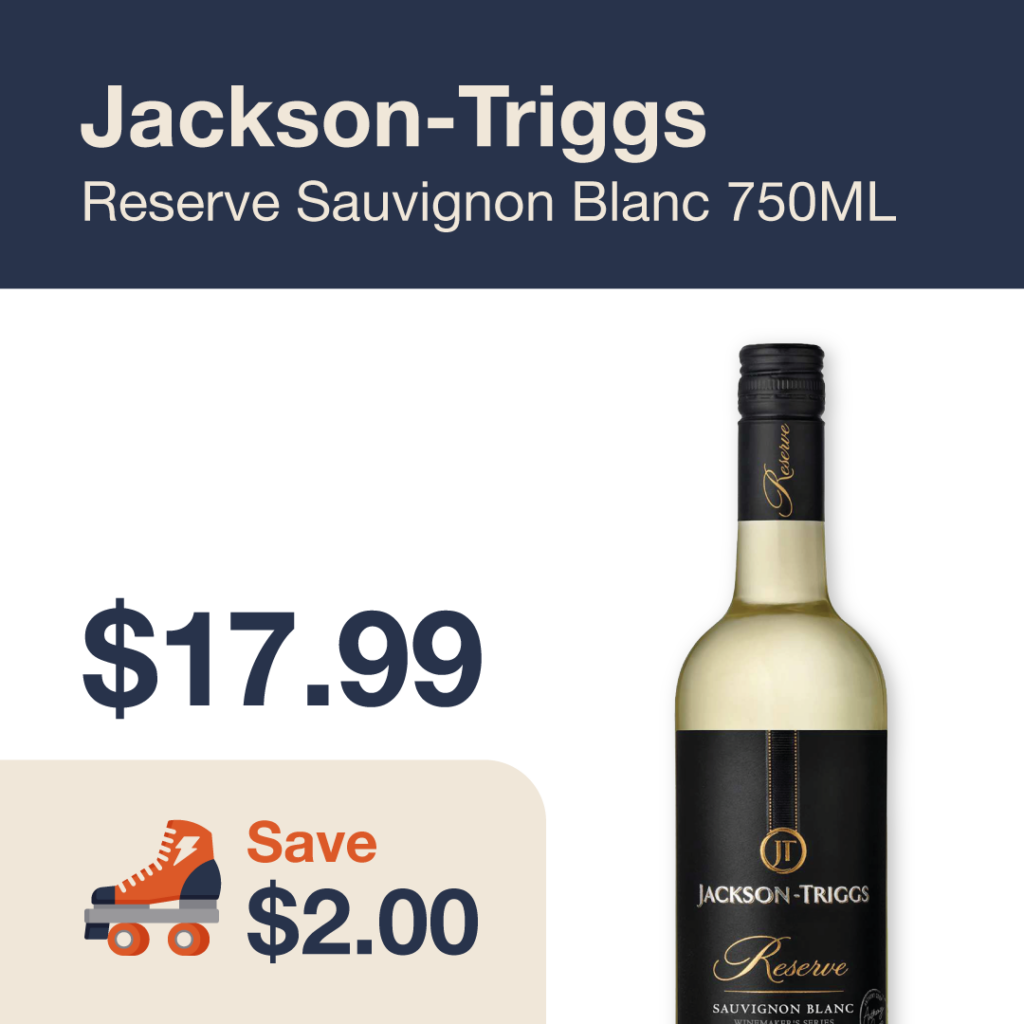 Liquor Co. 1977 monthly promo: Jackson-Triggs Reserve Sauvignon Blanc 750ml - Save $2.00 on this featured wine deal.