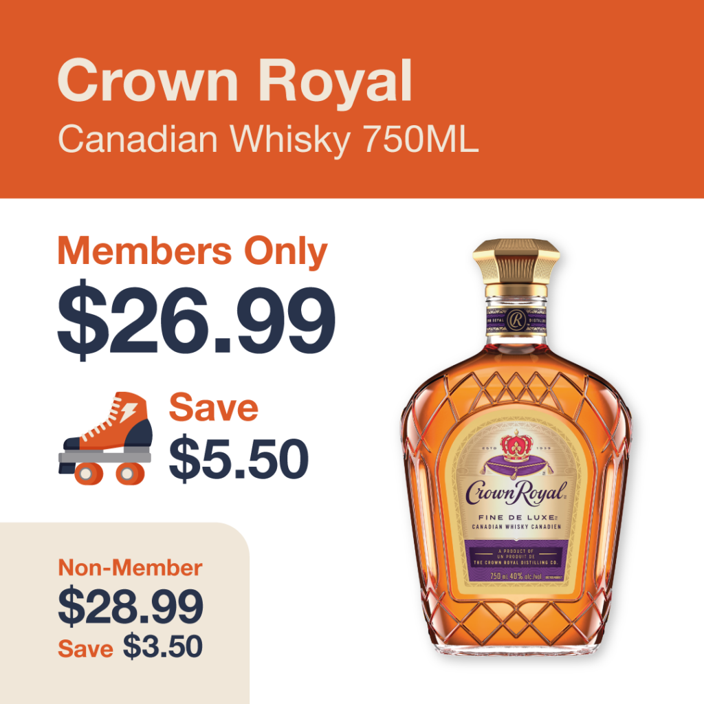 Liquor Co. 1977 monthly promo: Save $3.50 on Crown Royal Canadian Whisky - Members save $5.50 on this featured spirit deal