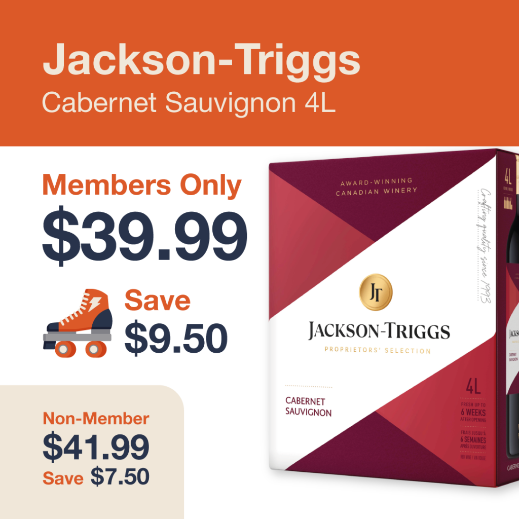 Liquor Co. 1977 monthly promo: Save $7.50 on Jackson Triggs Cabernet Sauvignon 4L - Members save $9.50 on this featured wine deal