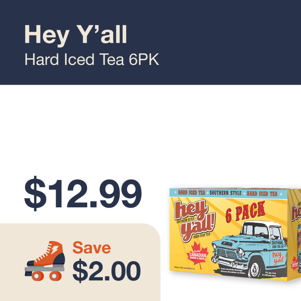Liquor Co. 1977 monthly promo: Save $2.00 on Hey Y'all Hard Iced Tea 6PK