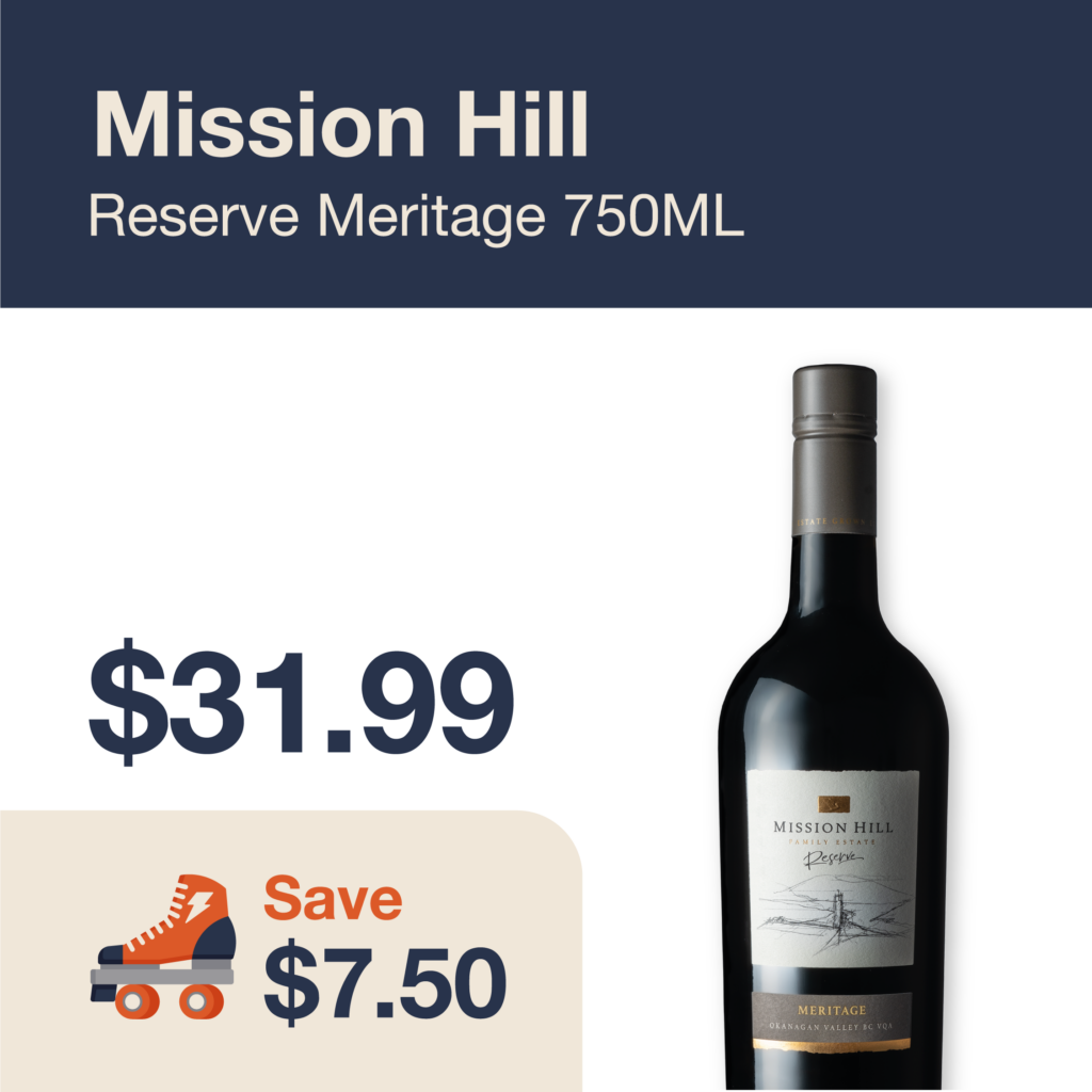 Liquor Co. 1977 monthly promo: Save $7.50 on Mission Hill Reserve Meritage 750ML