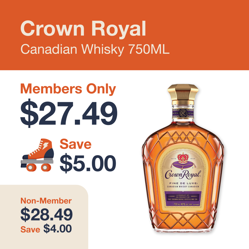 Liquor Co. 1977 monthly promo: Save $4.00 on Crown Royal Canadian Whisky 750ML - Members save $5.00 on this featured spirit deal