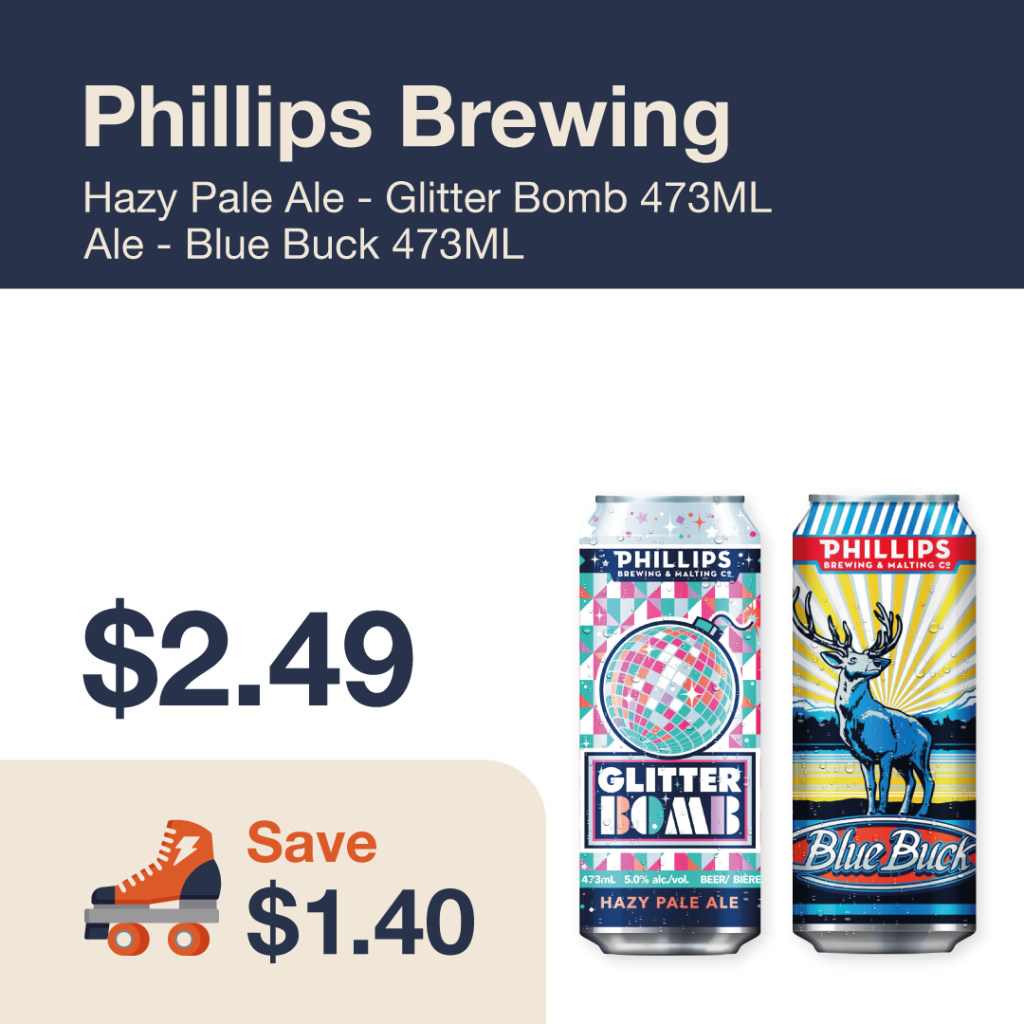 Liquor Co. 1977 monthly promo: Featured beer deal. Save $1.40 on Phillips Brewing Hazy Pale Ale - Glitter Bomb 473ML & Ale - Blue Buck 473ML