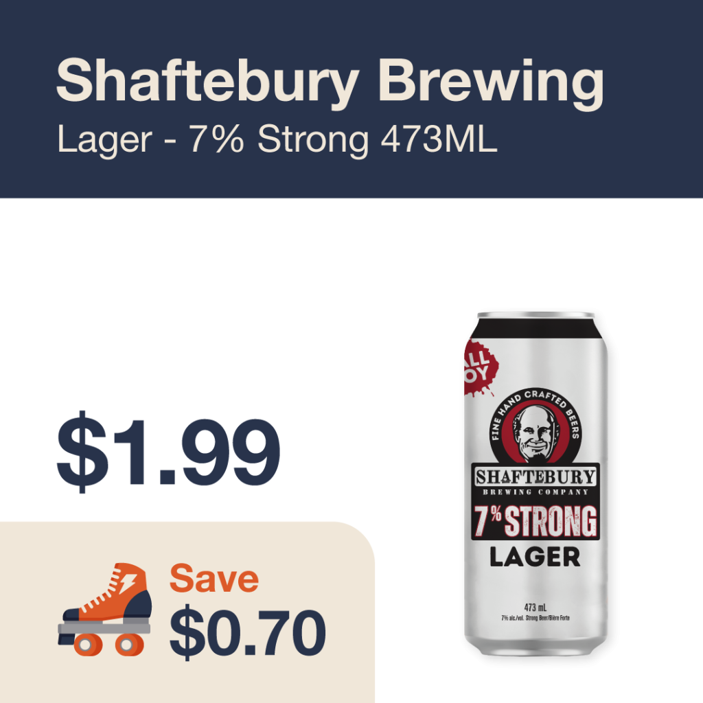 Liquor Co. 1977 monthly promo: Featured beer deal. Save $0.70 on Shaftebury Brewing Lager 7% Strong 473ML