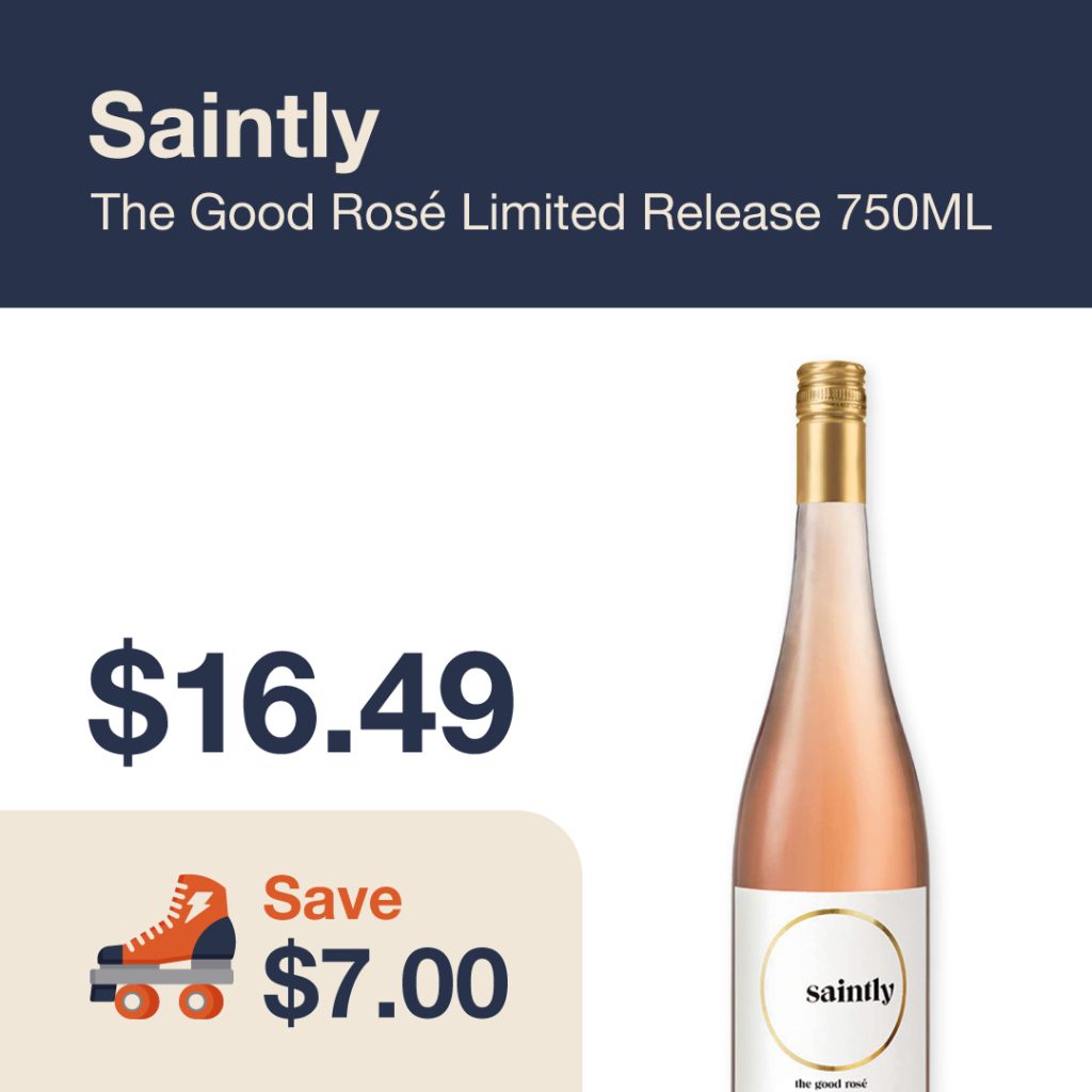 Liquor Co. 1977 monthly promo: Featured wine deal. Save $7.00 on Saintly the Good Rose Limited Release 750ML