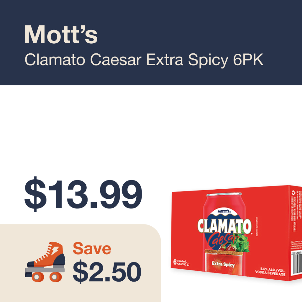 Liquor Co. 1977 monthly promo: Featured RTD deal. Save $2.50 on Mott's Clamato Caesar Extra Spicy 6PK
