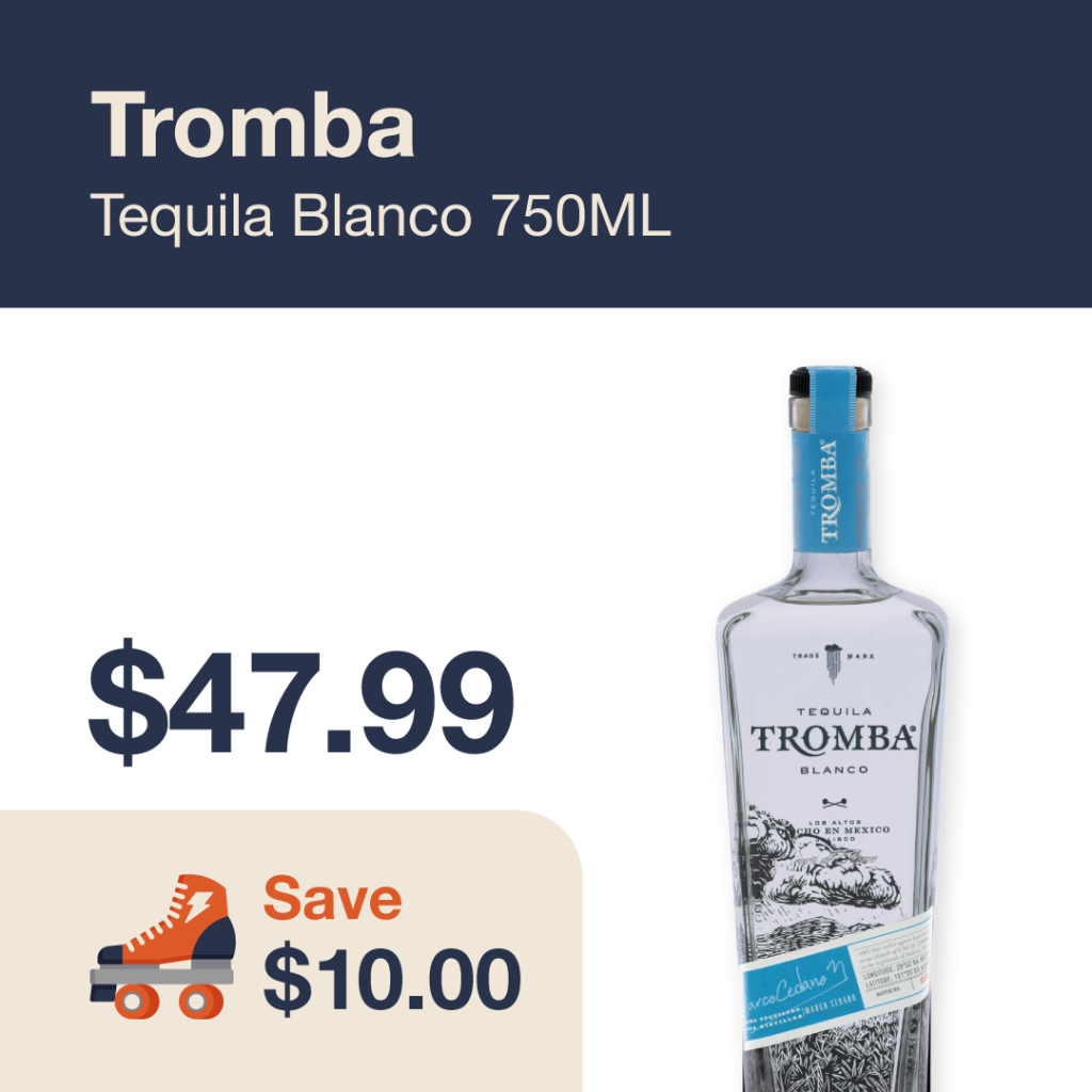 Liquor Co. 1977 monthly promo: Featured spirit deal. Save $10.00 on Tromba Tequila Blanco 750ML