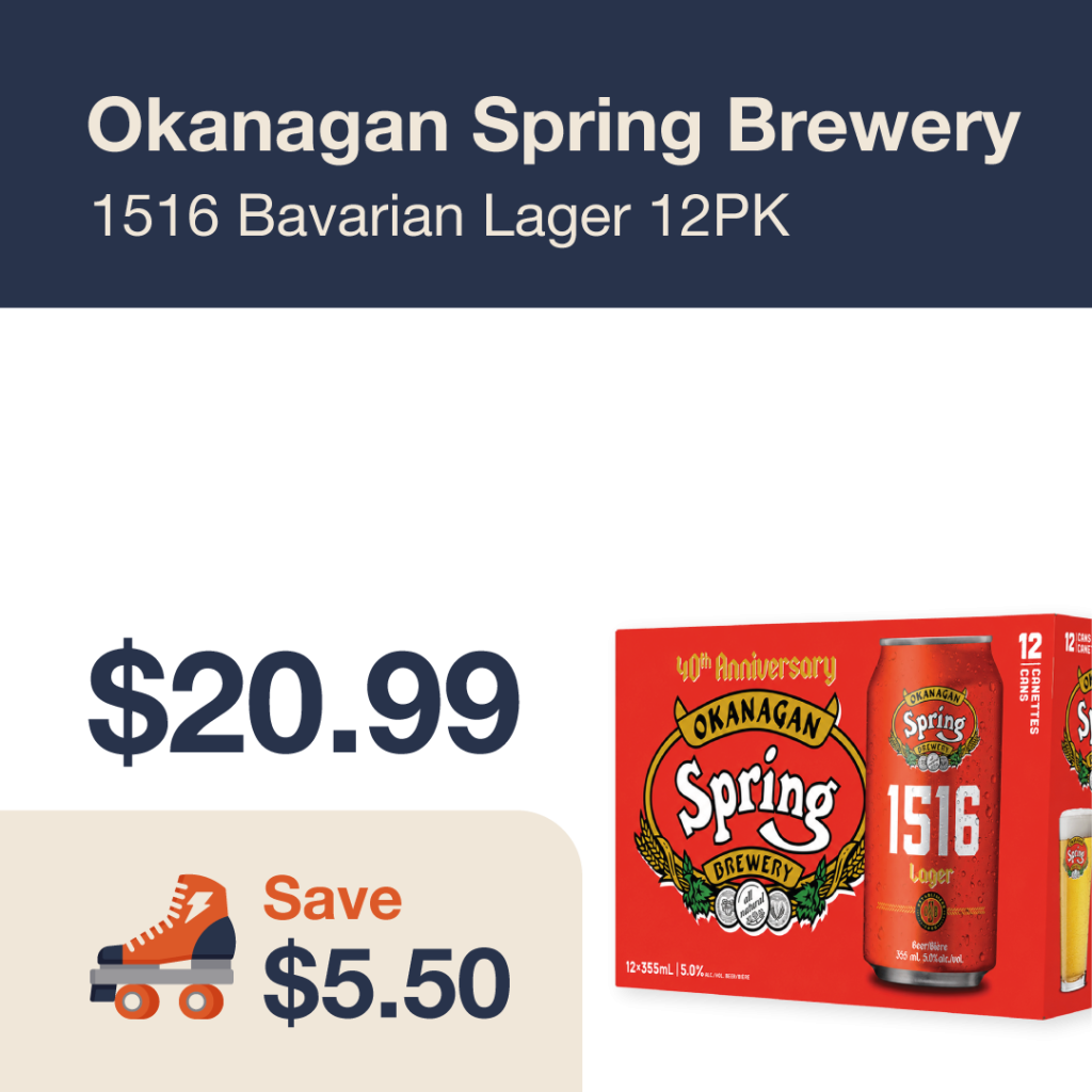 Liquor Co. 1977 monthly promo: Featured beer deal. Save $5.50 on Okanagan Spring Brewery 1516 Bavarian Lager 12PK