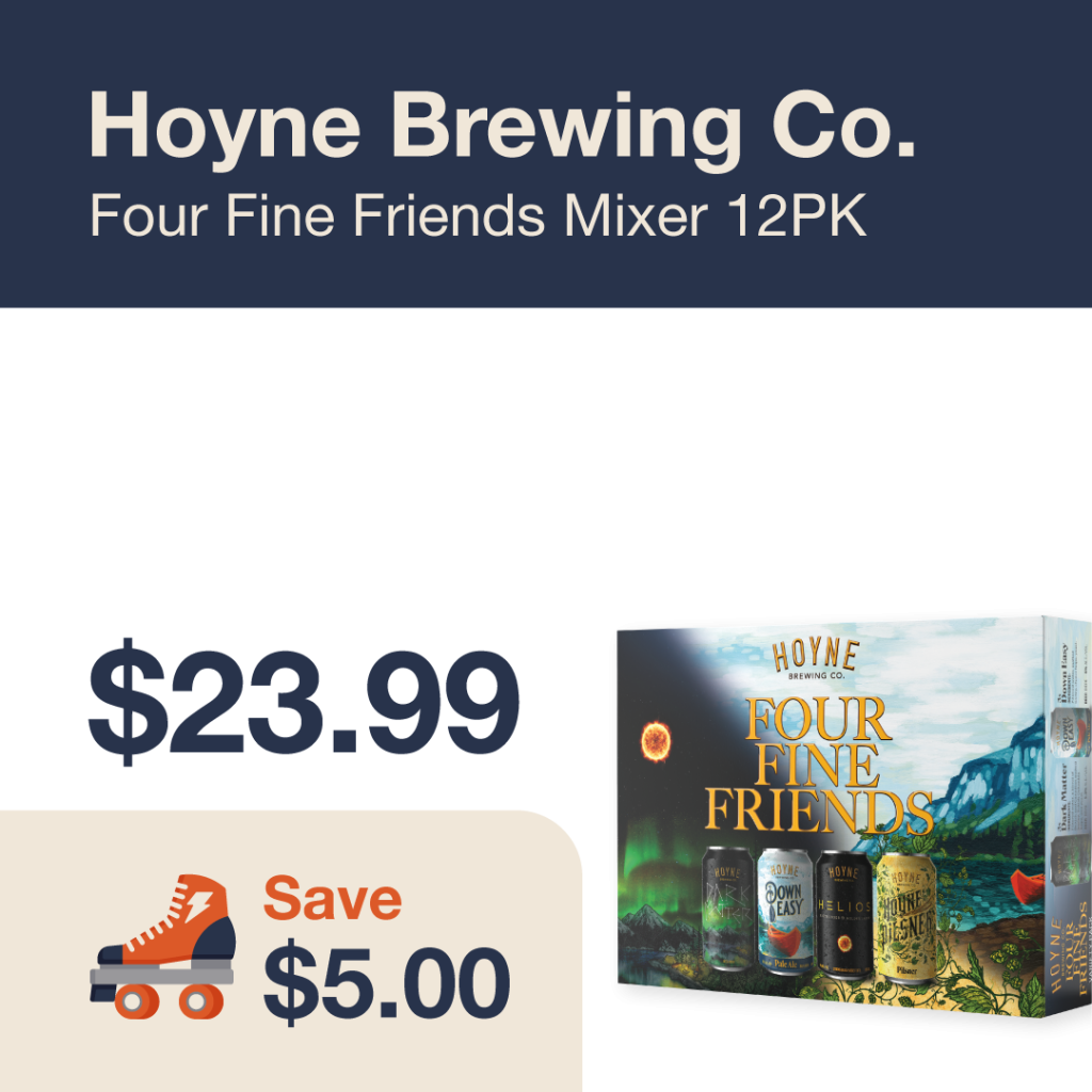 Liquor Co. 1977 monthly promo: Featured beer deal. Save $5.00 on Hoyne Brewing Co. Four Fine Friends Mixer 12PK