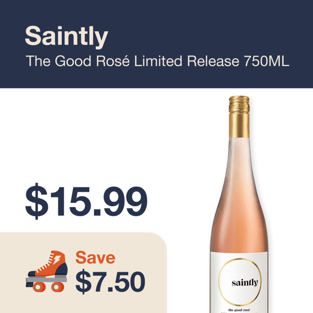 Liquor Co. 1977 monthly promo: Featured wine deal. Save $7.50 on Saintly The Good Rose Limited Release 750ML