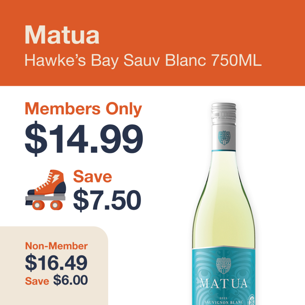 Liquor Co. 1977 monthly promo: Save $6.00 on Matua Hawke's Bay Sauvignon Blanc 750ML - Members save $7.50 on this featured wine deal